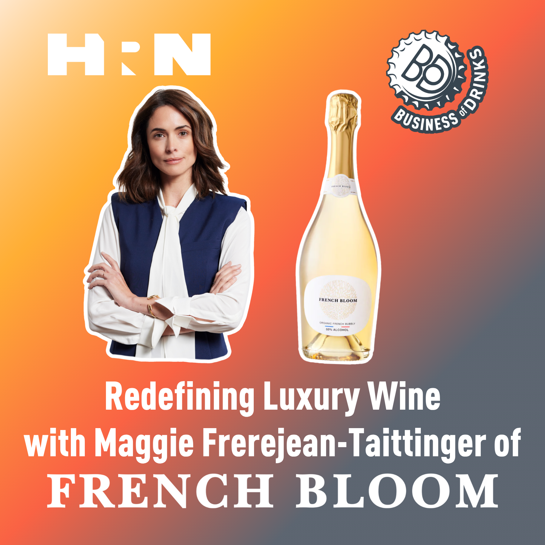 90: Inside French Bloom’s Rise to Global Luxury Brand — With Co-Founder Maggie Frerejean-Taittinger